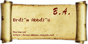 Brém Abbás névjegykártya